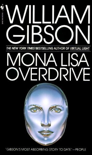 William Gibson/Mona Lisa Overdrive