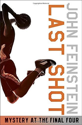 John Feinstein/Last Shot@ Mystery at the Final Four (The Sports Beat, 1)