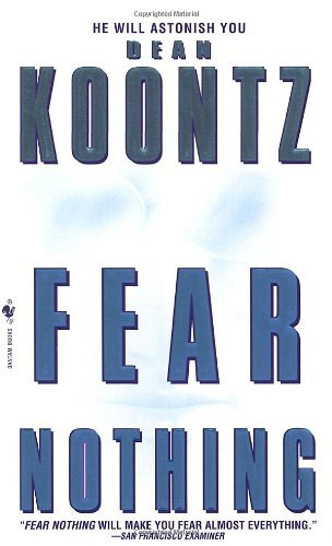 Dean R. Koontz/Fear Nothing