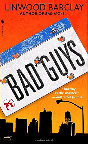 Linwood Barclay/Bad Guys