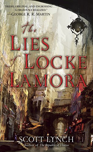 Scott Lynch/The Lies of Locke Lamora