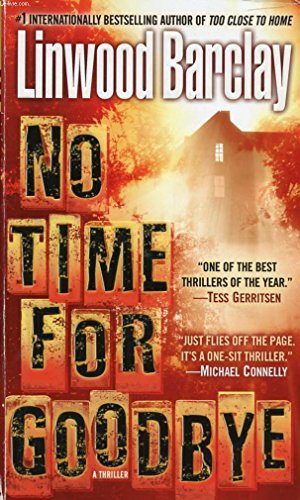 Linwood Barclay/No Time for Goodbye@ A Thriller