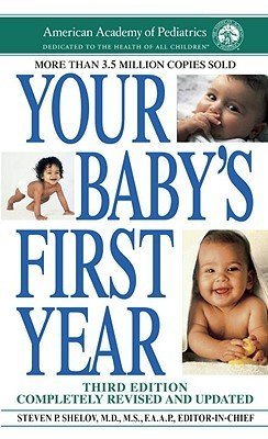 Steven P. Shelov Your Baby's First Year 0003 Edition;revised Update 