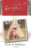 Trace A. Demeyer One Small Sacrifice 