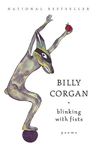 Billy Corgan/Blinking With Fists@Poems