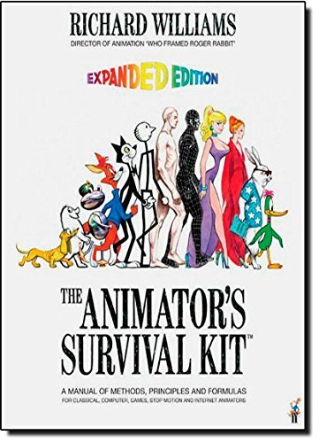 Richard Williams Animator's Survival Kit The A Manual Of Methods Principles And Formulas For Expanded 