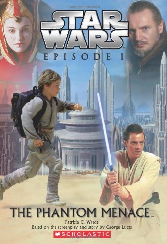 GEORGE LUCAS PATRICIA C. WREDE/STAR WARS, EPISODE I - THE PHANTOM MENACE (JUNIOR