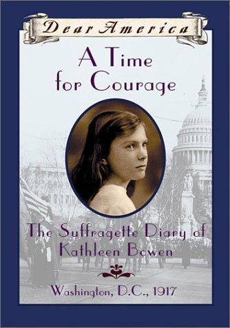 Kathryn Lasky/Time For Courage@The Suffragette Diary Of Kathleen Bowen, Washington D.C. 1917