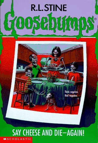 R. L. Stine/Say Cheese & Die-Again!@Goosebumps