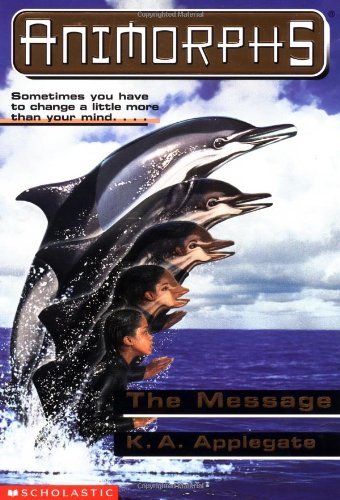 K. A. Applegate/Message (Animorphs , No 4)