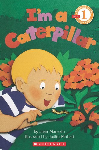 Jean Marzollo/Scholastic Reader Level 1@I'M A Caterpillar
