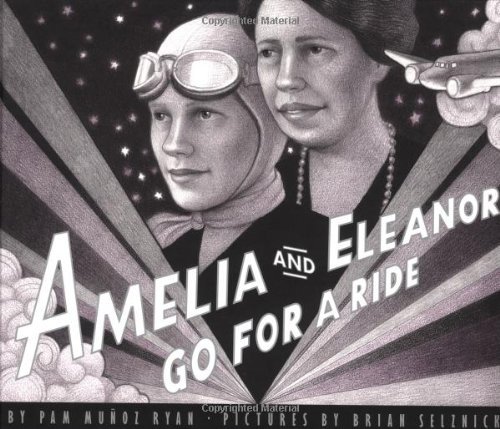 Pam Mu?oz Ryan/Amelia and Eleanor Go for a Ride