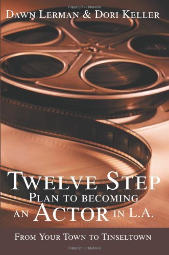 Dawn Lerman/Twelve Step Plan to Becoming an Actor in L.A.New 2