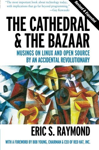 Eric S. Raymond/The Cathedral & the Bazaar@ Musings on Linux and Open Source by an Accidental@Revised & Expan