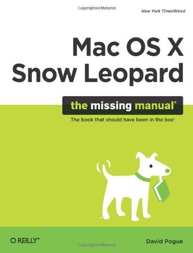 David Pogue/Mac OS X Snow Leopard@ The Missing Manual: The Missing Manual