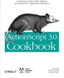 Joey Lott Actionscript 3.0 Cookbook Solutions For Flash Platform And Flex Application 