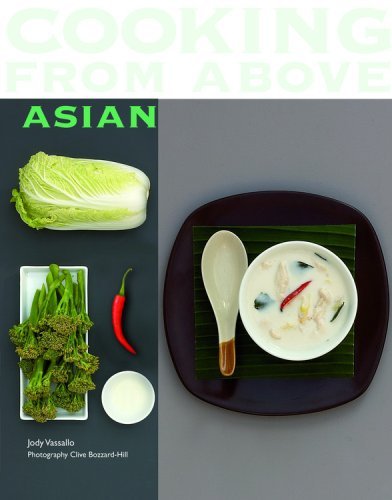 Jody Vasello Cooking From Above Asian 