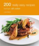 Louise Pickford 200 Really Easy Recipes 