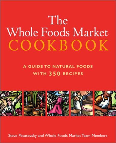 Steve Petusevsky Whole Foods Market Cookbook 