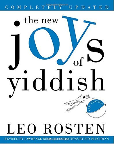 Leo Rosten The New Joys Of Yiddish Completely Updated Updated 