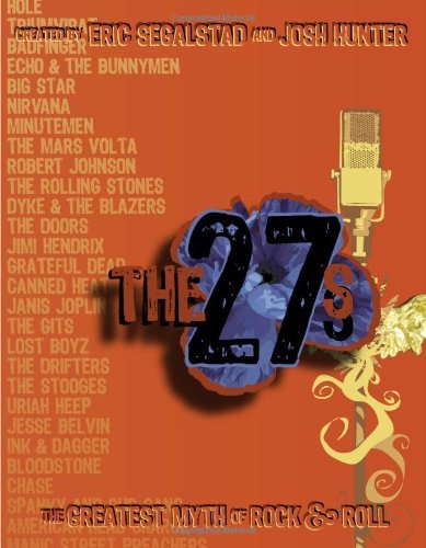 Eric Segalstad The 27s The Greatest Myth Of Rock & Roll 
