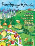 Doug Wubben From Asparagus To Zucchini A Guide To Cooking Farm Fresh Seasonal Produce 3 0003 Edition; 