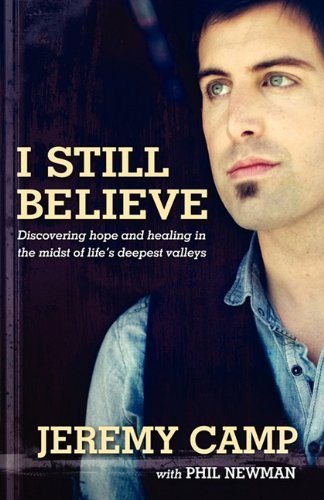 Jeremy Camp/I Still Believe