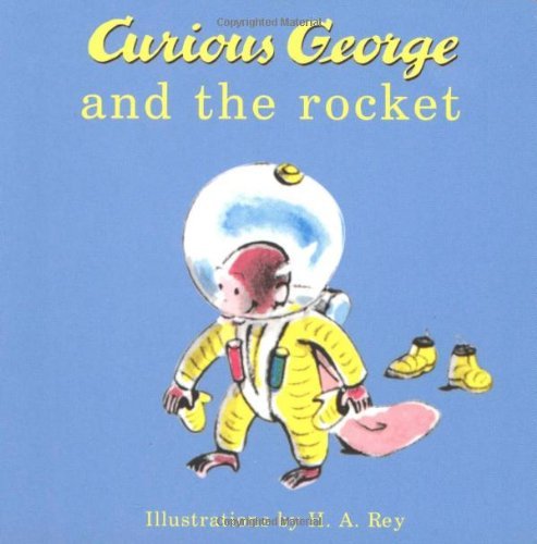 H. A. Rey/Curious George and the Rocket