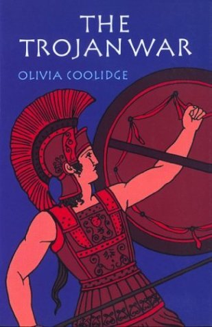 Olivia E. Coolidge/The Trojan War