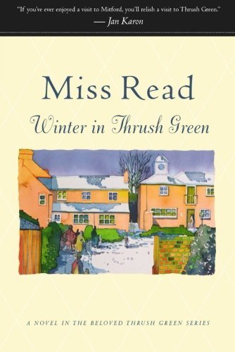 Miss Read Winter In Thrush Green 