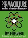 David Holmgren Permaculture Principles & Pathways Beyond Sustainability 