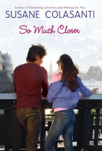 Susane Colasanti/So Much Closer