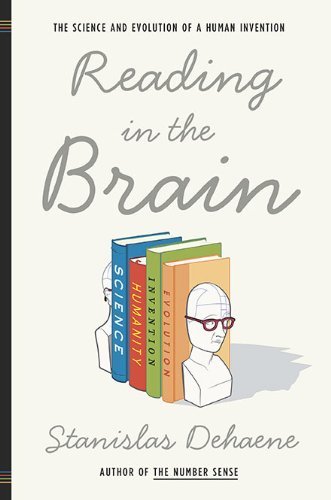 Stanislas Dehaene/Reading In The Brain@The Science And Evolution Of A Human Invention