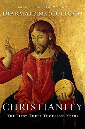 Diarmaid MacCulloch/Christianity@ The First Three Thousand Years
