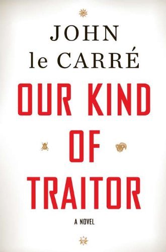 John Le Carre/Our Kind Of Traitor