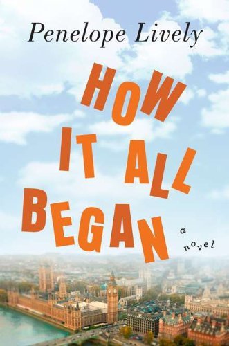 Penelope Lively/How It All Began