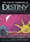 Gary Goldschneider/The Secret Language of Destiny@ A Personology Guide to Finding Your Life Purpose