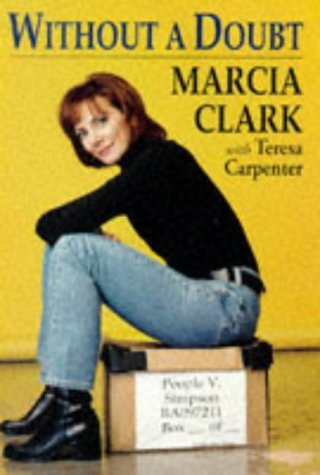Marcia Clark Without A Doubt 