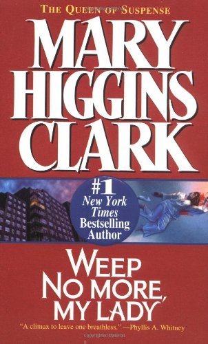 Mary Higgins Clark/Weep No More, My Lady