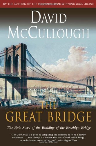 David McCullough/The Great Bridge