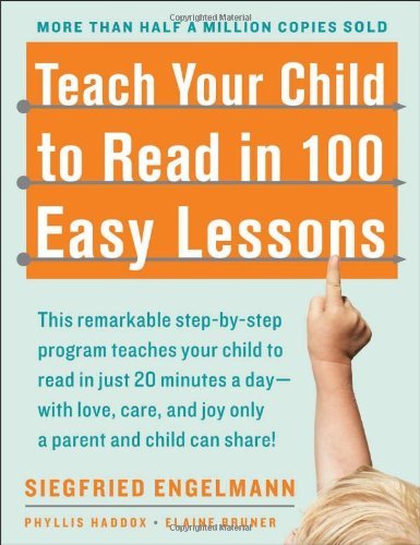 Engelmann,Siegfried/ Haddox,Phyllis/ Bruner,Ela/Teach Your Child to Read in 100 Easy Lessons