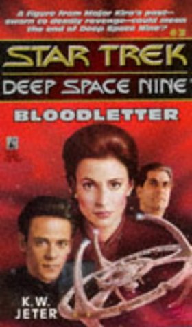 K. W. Jeter/Bloodletter@Star Trek Deep Space Nine, Book 3