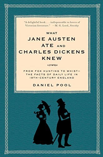 Daniel Pool/What Jane Austen Ate and Charles Dickens Knew@ From Fox Hunting to Whist-The Facts of Daily Life