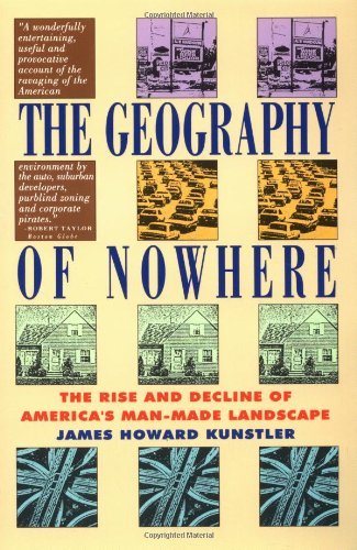 James Howard Kunstler/The Geography of Nowhere@Reprint