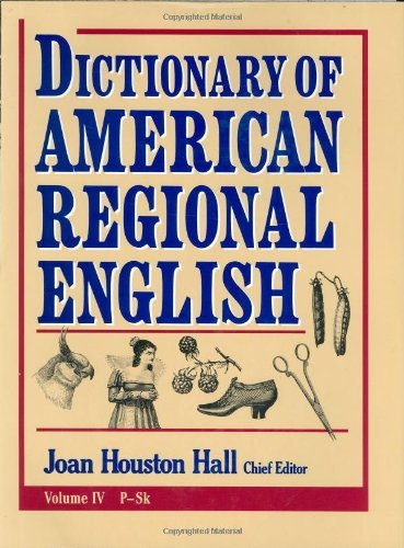 Joan Houston Hall Dictionary Of American Regional English Volume Iv P Sk 