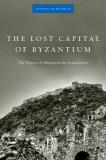Steven Runciman The Lost Capital Of Byzantium The History Of Mistra And The Peloponnese 