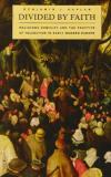 Benjamin J. Kaplan Divided By Faith Religious Conflict And The Practice Of Toleration 
