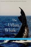 Scott D. Kraus The Urban Whale North Atlantic Right Whales At The Crossroads 
