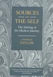 Charles Taylor Sources Of The Self The Making Of The Modern Identity 