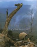 Horst Faas Requiem By The Photographers Who Died In Vietnam 